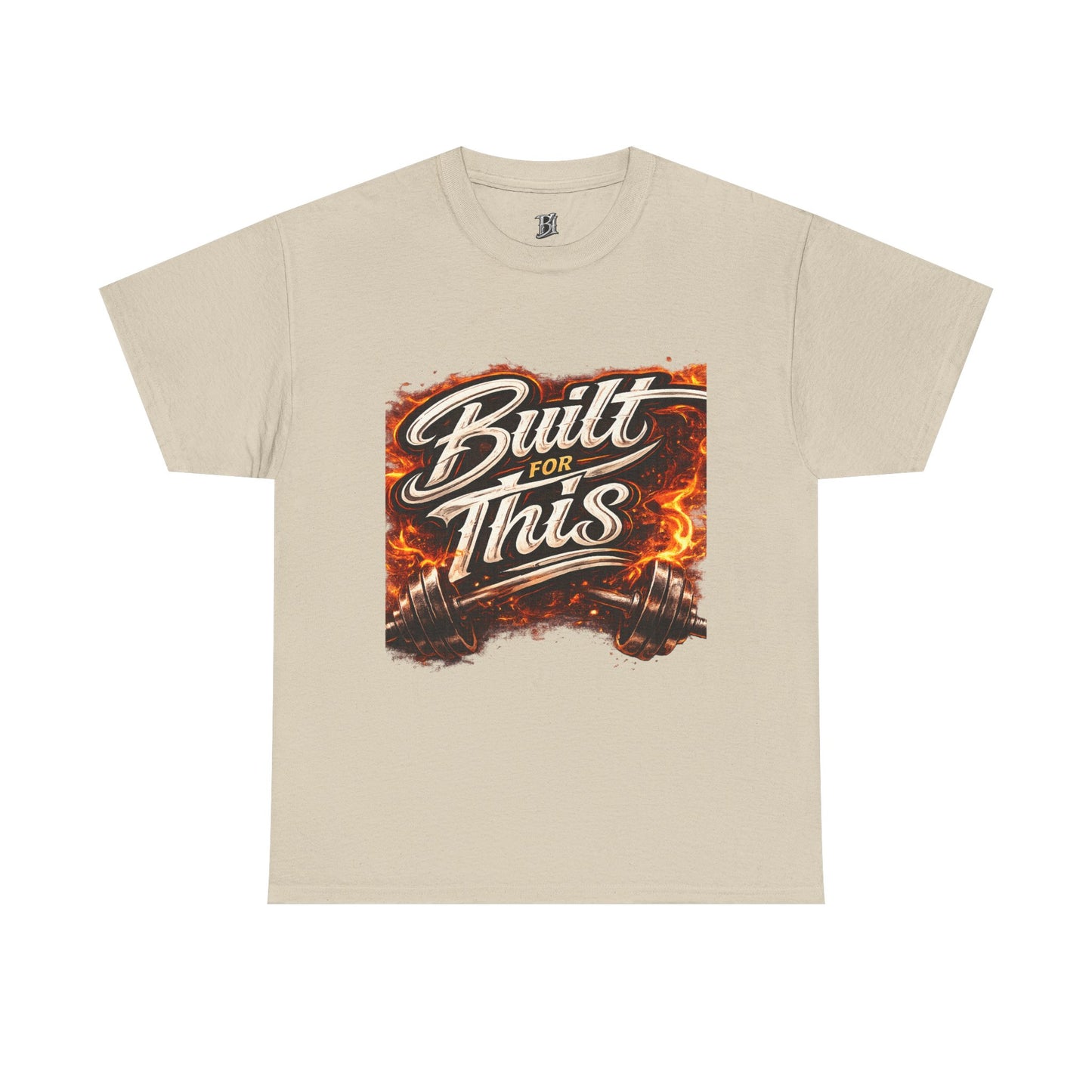 Built For This T-Shirt — Motivational Flame Crew Tee