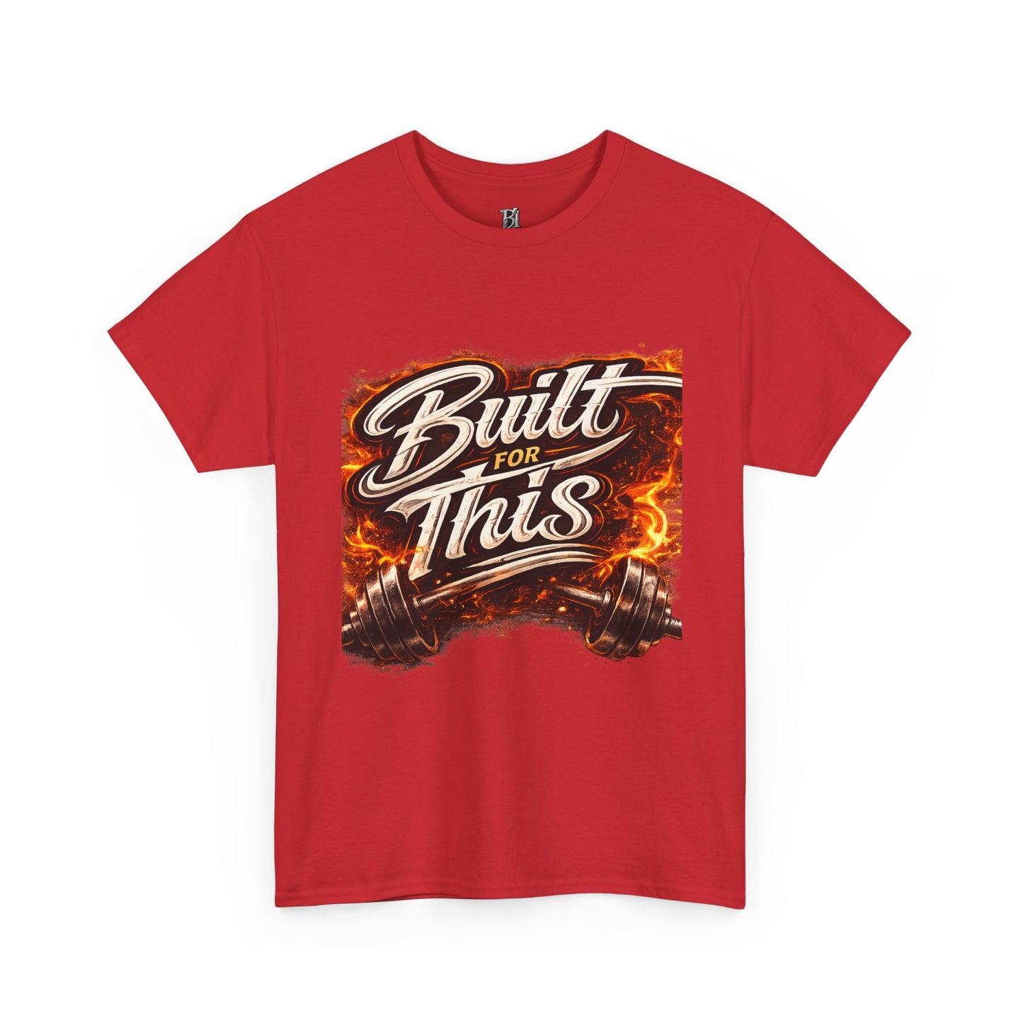 Built For This T-Shirt — Motivational Flame Crew Tee