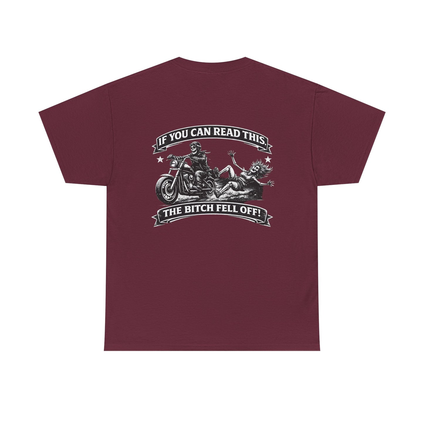 Motorcycle T‑Shirt — “If You Can Read This The Bitch Fell Off” Biker Graphic Tee